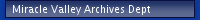 Miracle Valley Archives Dept